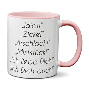 Idiot, Zicke ... Kaffeetasse mit Spruch - Kaffeebecher - Spülmaschinenfest
